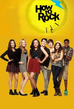 Watch How to Rock (2012) Online FREE