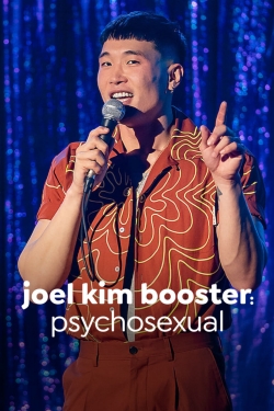 Watch Joel Kim Booster: Pyschosexual (2022) Online FREE