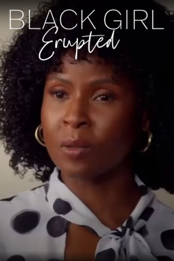 Watch Black Girl, Erupted (2023) Online FREE