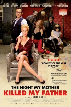 Watch The Night My Mother Killed My Father (2016) Online FREE