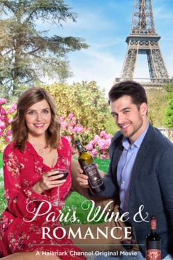 Watch Paris, Wine & Romance (2019) Online FREE