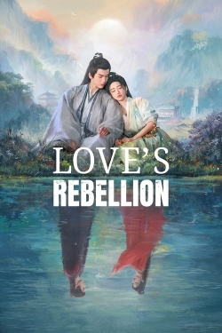 Watch Love's Rebellion (2024) Online FREE