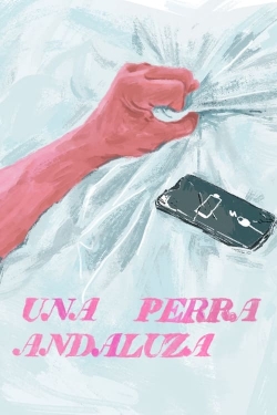 Watch Una Perra Andaluza (2024) Online FREE