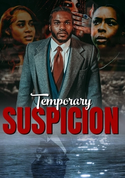 Watch Temporary Suspicion (2022) Online FREE