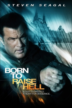 Watch Born to Raise Hell (2010) Online FREE