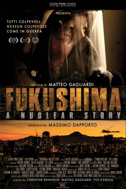 Watch Fukushima: A Nuclear Story (2015) Online FREE