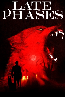 Watch Late Phases (2014) Online FREE