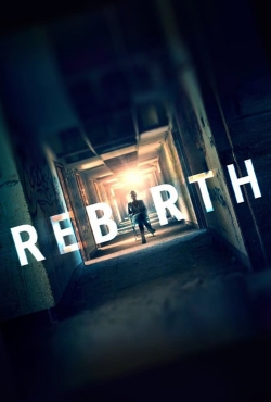 Watch Rebirth (2016) Online FREE