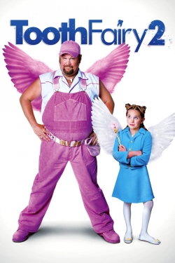 Watch Tooth Fairy 2 (2012) Online FREE
