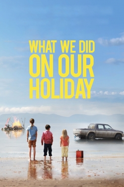 Watch What We Did on Our Holiday (2014) Online FREE