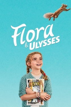 Watch Flora & Ulysses (2021) Online FREE