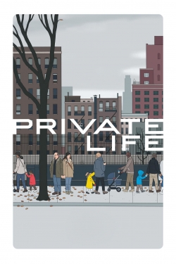 Watch Private Life (2018) Online FREE