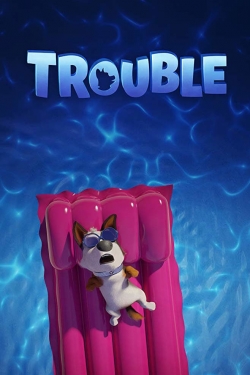 Watch Trouble (2019) Online FREE