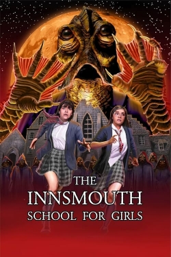 Watch The Innsmouth School for Girls (2023) Online FREE