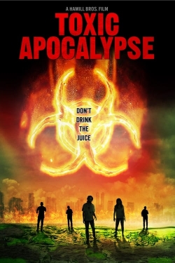 Watch Toxic Apocalypse (2015) Online FREE