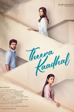 Watch Theera Kaadhal (2023) Online FREE