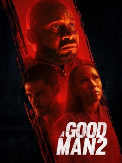 Watch A Good Man 2 (2024) Online FREE