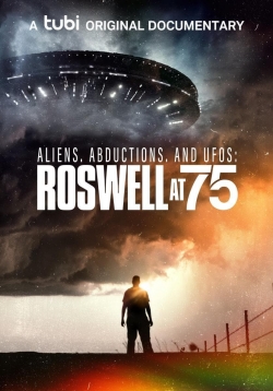 Watch Aliens, Abductions, and UFOs: Roswell at 75 (2022) Online FREE