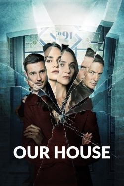 Watch Our House (2022) Online FREE