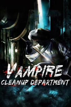 Watch Vampire Cleanup Department (2017) Online FREE