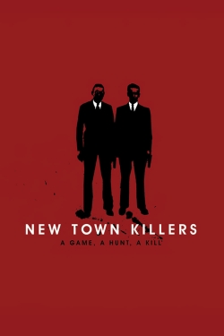 Watch New Town Killers (2008) Online FREE