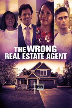 Watch The Wrong Real Estate Agent (2021) Online FREE