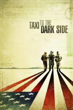 Watch Taxi to the Dark Side (2007) Online FREE