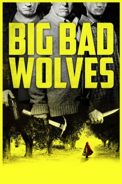 Watch Big Bad Wolves (2013) Online FREE