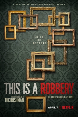 Watch This is a Robbery: The World's Biggest Art Heist (2021) Online FREE