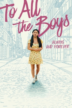 Watch To All the Boys: Always and Forever (2021) Online FREE