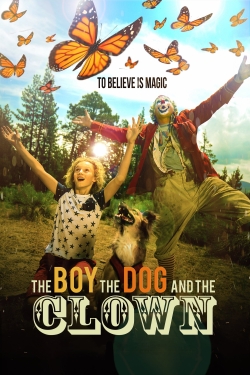 Watch The Boy, the Dog and the Clown (2019) Online FREE