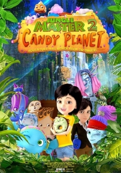 Watch Jungle Master 2: Candy Planet (2016) Online FREE