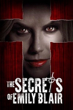 Watch The Secrets of Emily Blair (2016) Online FREE