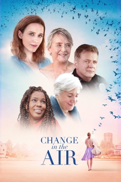 Watch Change in the Air (2018) Online FREE