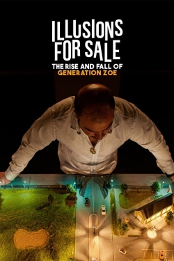 Watch Illusions for Sale: The Rise and Fall of Generation Zoe (2024) Online FREE