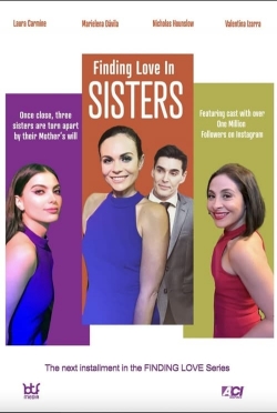 Watch Finding Love in Sisters (2024) Online FREE