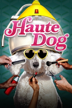 Watch Haute Dog (2020) Online FREE