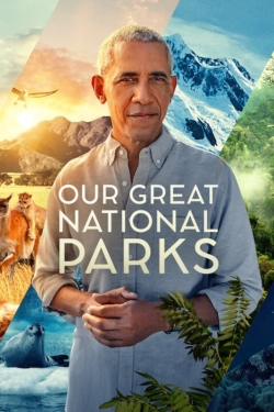 Watch Our Great National Parks (2022) Online FREE
