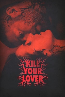 Watch Kill Your Lover (2023) Online FREE