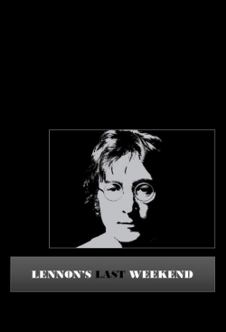 Watch Lennon's Last Weekend (2020) Online FREE