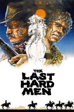 Watch The Last Hard Men (1976) Online FREE