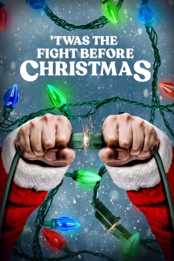 Watch 'Twas the Fight Before Christmas (2021) Online FREE