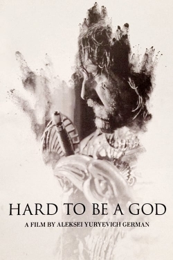 Watch Hard to Be a God (2013) Online FREE