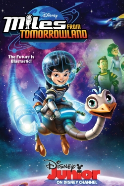 Watch Miles from Tomorrowland (2015) Online FREE