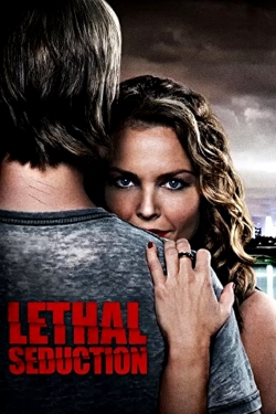 Watch Lethal Seduction (2015) Online FREE
