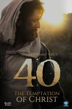 Watch 40: The Temptation of Christ (2020) Online FREE