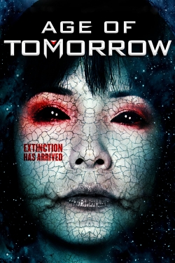 Watch Age of Tomorrow (2014) Online FREE