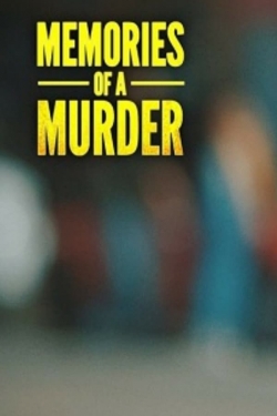 Watch Memories Of A Murder (2021) Online FREE