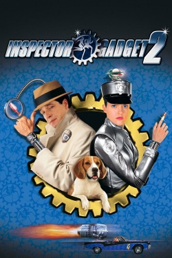 Watch Inspector Gadget 2 (2003) Online FREE