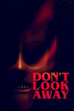 Watch Don't Look Away (2023) Online FREE